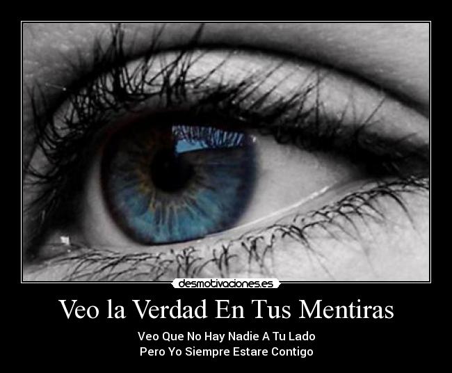 Veo la Verdad En Tus Mentiras - 