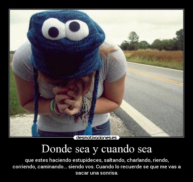 Donde sea y cuando sea -