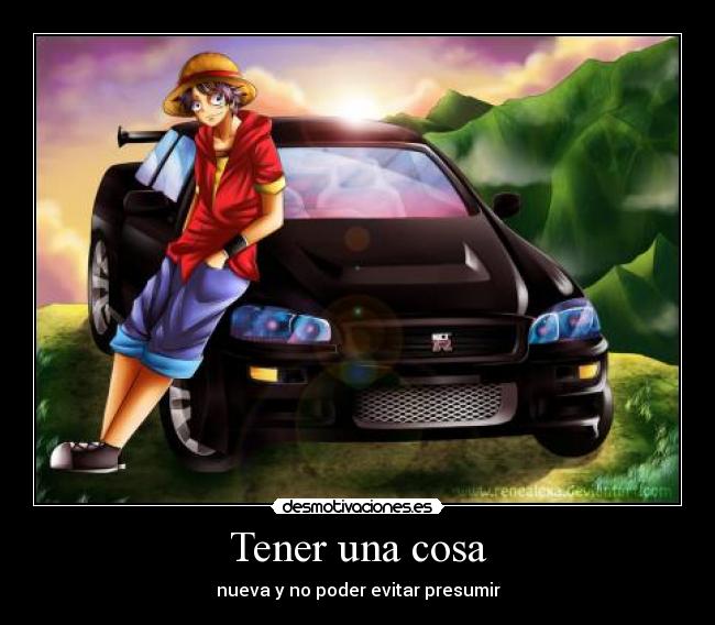 carteles mugiwarax one piece luffy ese coche gusta faltan horas para siguiente cartel desmotivaciones