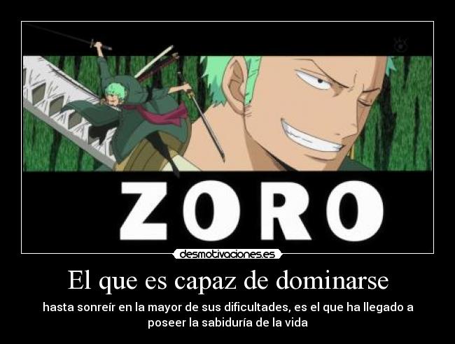 El que es capaz de dominarse -