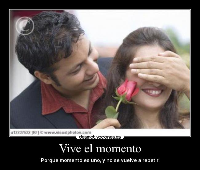 Vive el momento - 