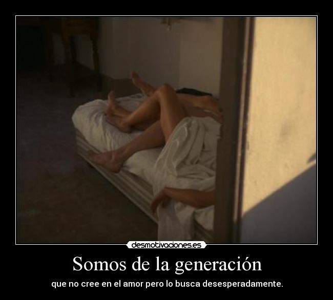 Somos de la generación -