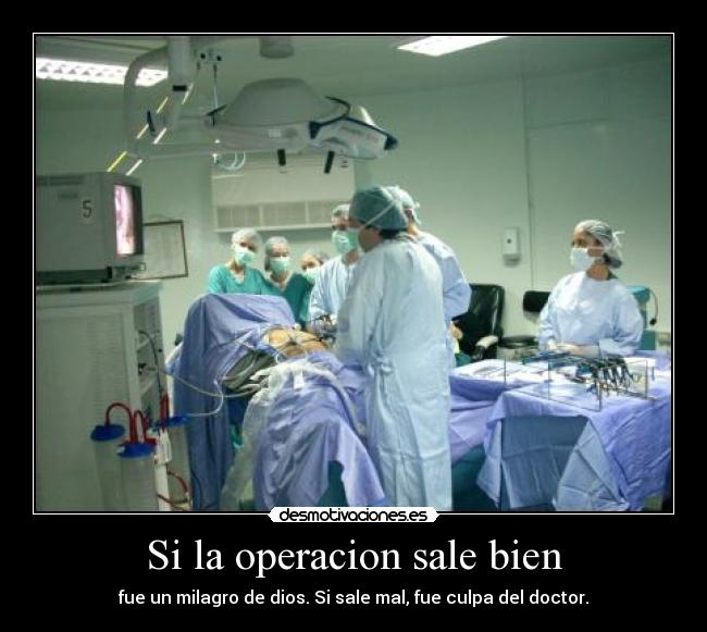 Si la operacion sale bien - 