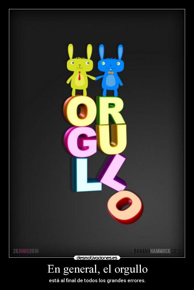 En general, el orgullo -