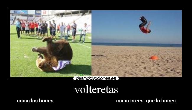 volteretas - como las haces como crees que la haces