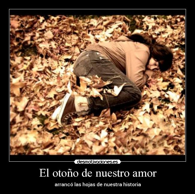 Cuando De Nuestro Amor La | el oto 241 o de nuestro amor desmotivaciones Cuando De Nuestro Amor La | el oto 241 o de nuestro amor desmotivaciones