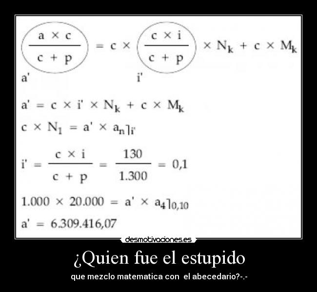 ¿Quien fue el estupido -