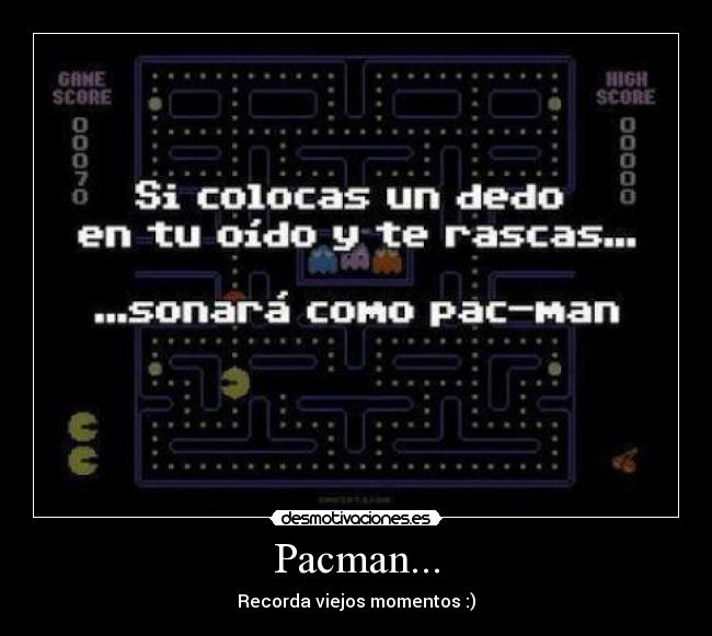 Pacman... - Recorda viejos momentos :)