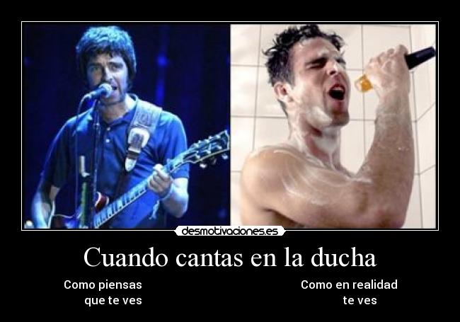 Cuando cantas en la ducha -