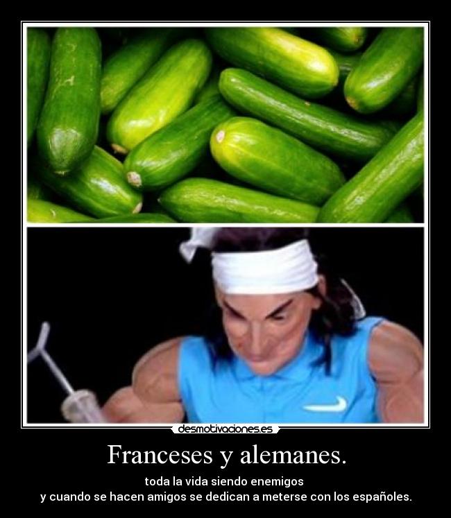 Franceses y alemanes. -