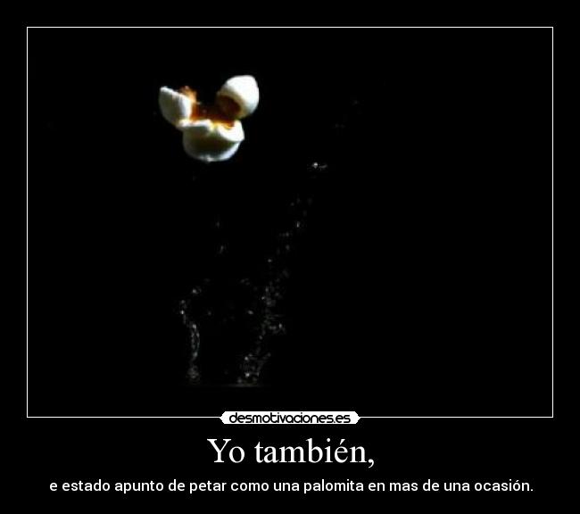 Yo también, - 
