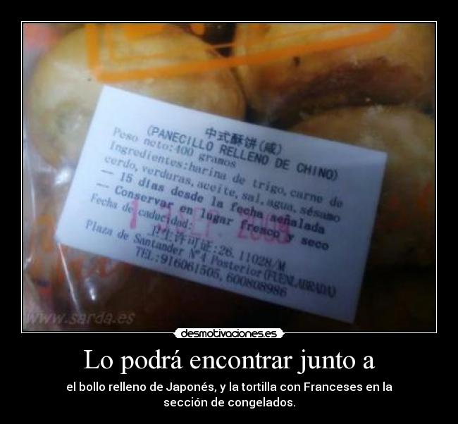 Lo podrá encontrar junto a -