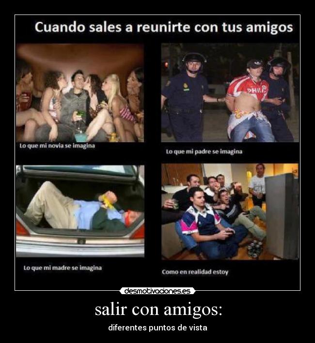 salir con amigos: - 