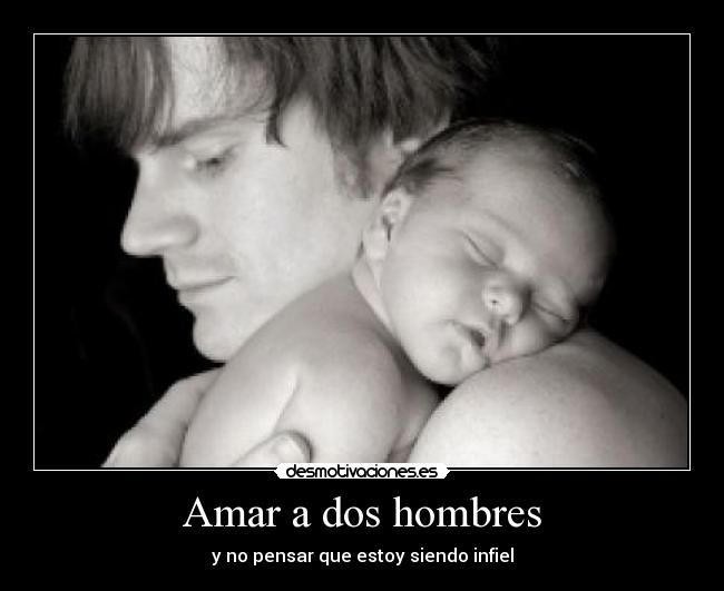 Amar a dos hombres - 