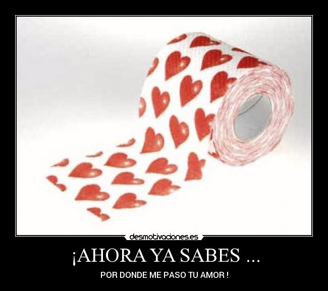 ¡AHORA YA SABES ... -