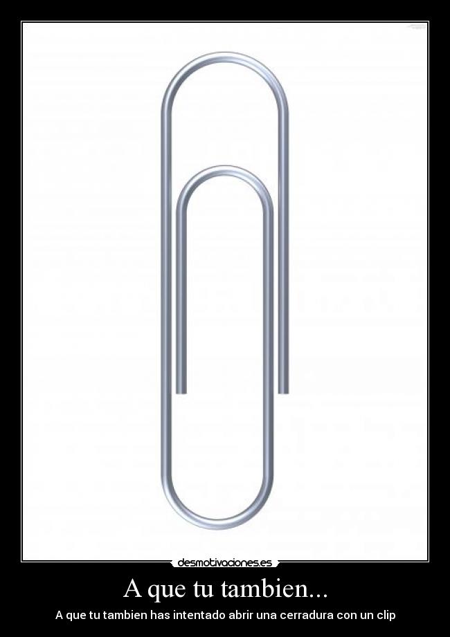 A que tu tambien... - 