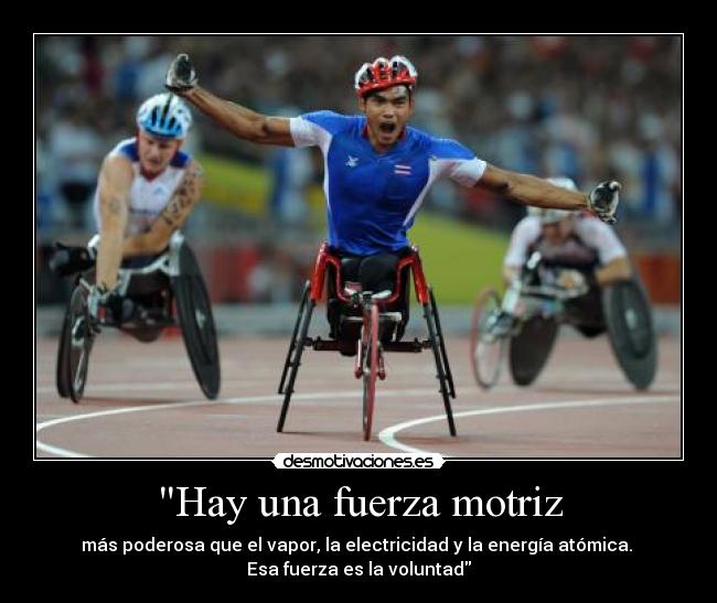 Hay una fuerza motriz -