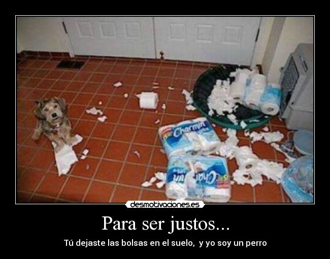 Para ser justos... -