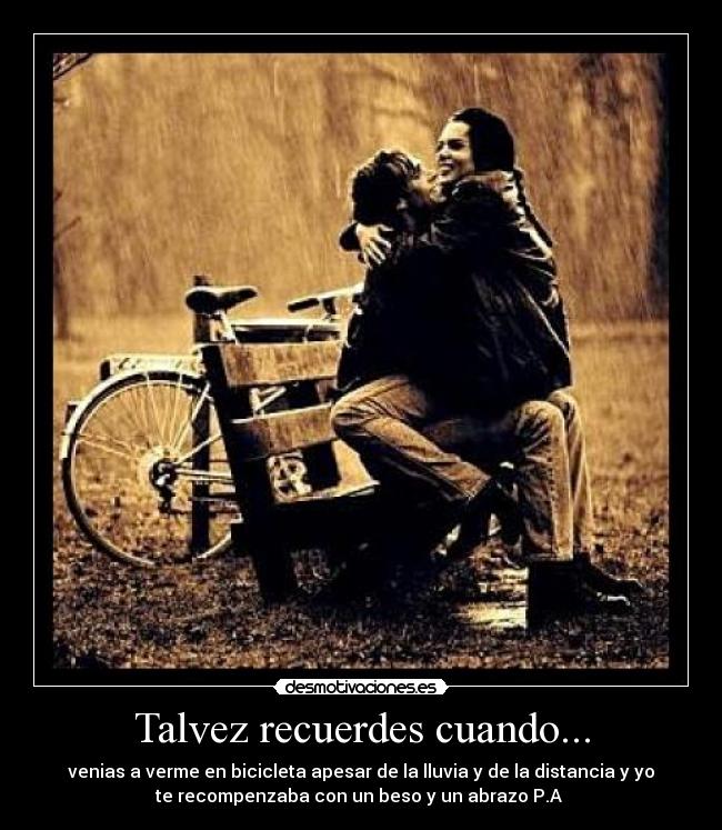 Talvez recuerdes cuando... -