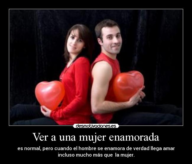Ver a una mujer enamorada -