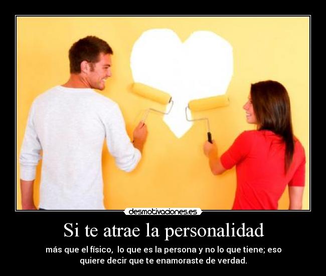 Si te atrae la personalidad -