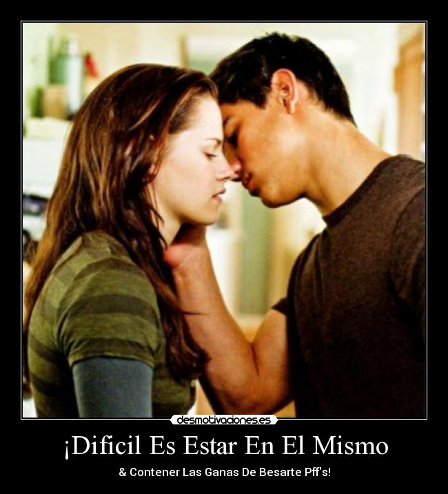 ¡Dificil Es Estar En El Mismo - 