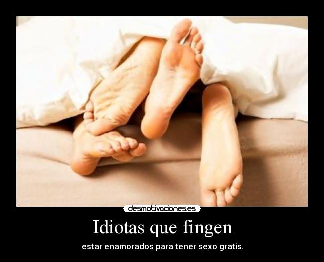 Idiotas que fingen - 