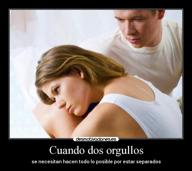 Cuando dos orgullos -