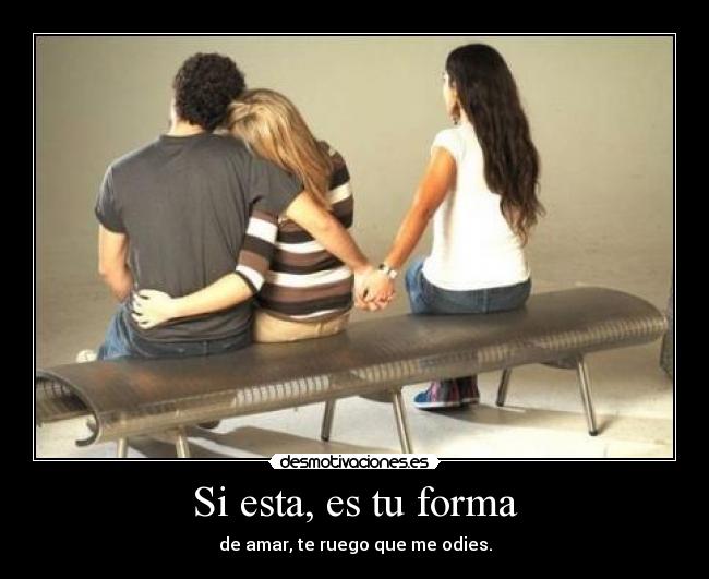 Si esta, es tu forma -