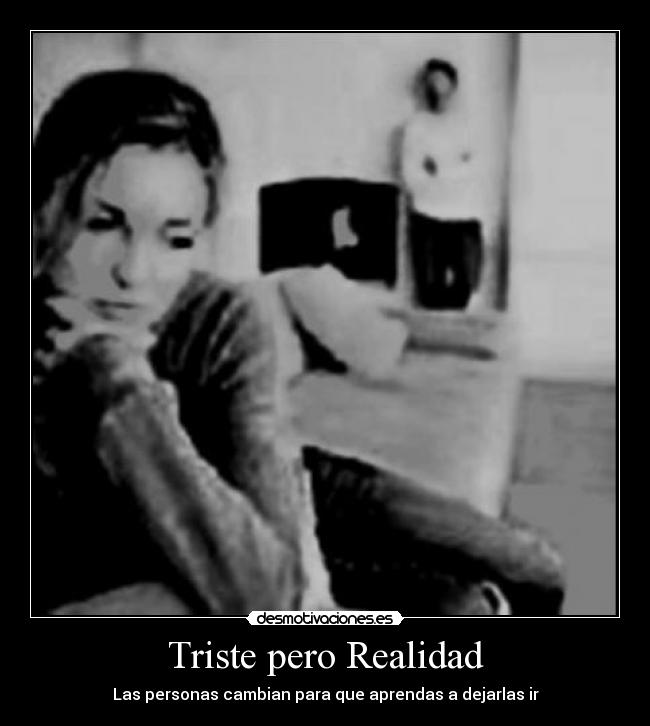 Triste pero Realidad -