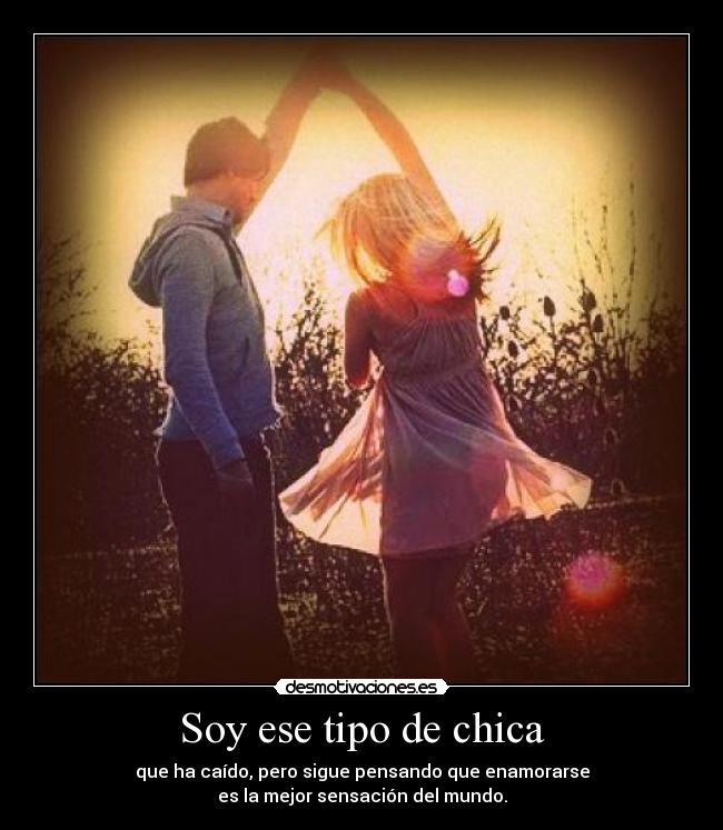 Soy ese tipo de chica -
