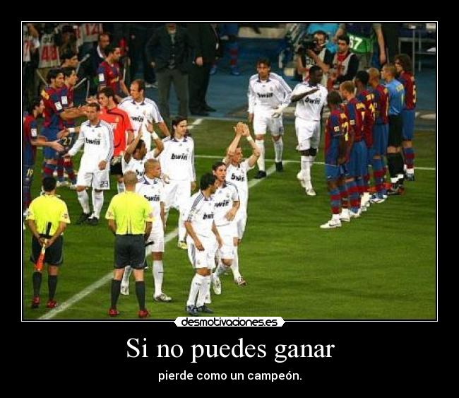 Si no puedes ganar -
