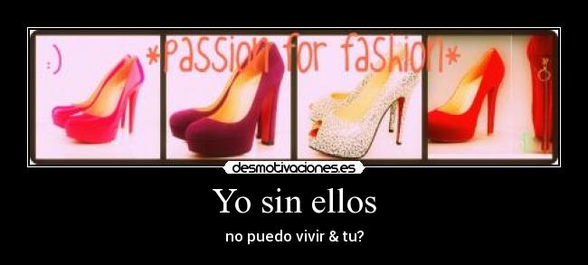 Yo sin ellos - no puedo vivir & tu?