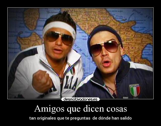 Amigos que dicen cosas -