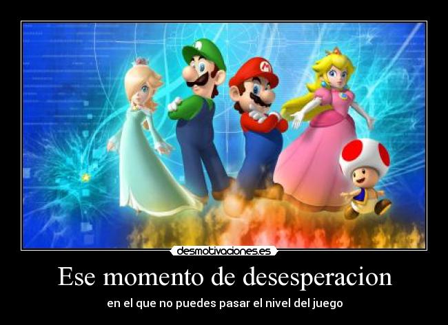 Ese momento de desesperacion - 