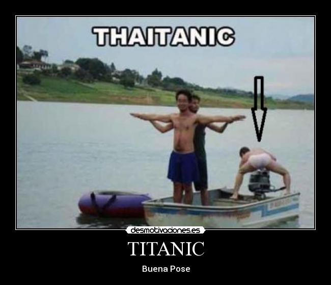 TITANIC - Buena Pose