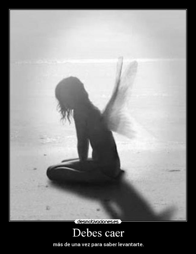 Debes caer -