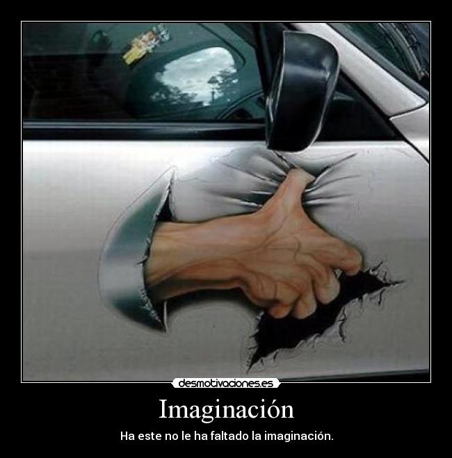 carteles imaginacion imaginacion desmotivaciones