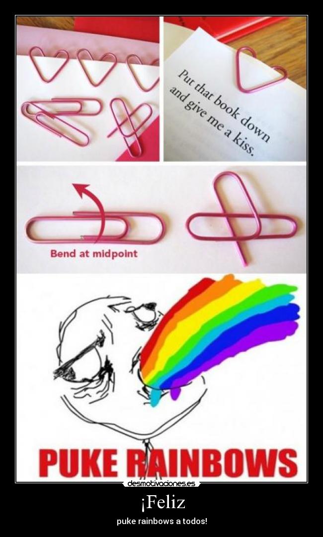 ¡Feliz - puke rainbows a todos!