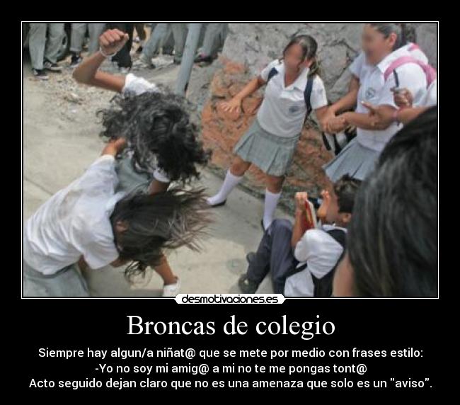 Broncas de colegio - 