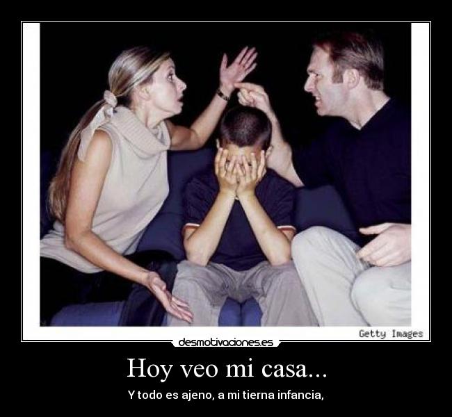 Hoy veo mi casa... -