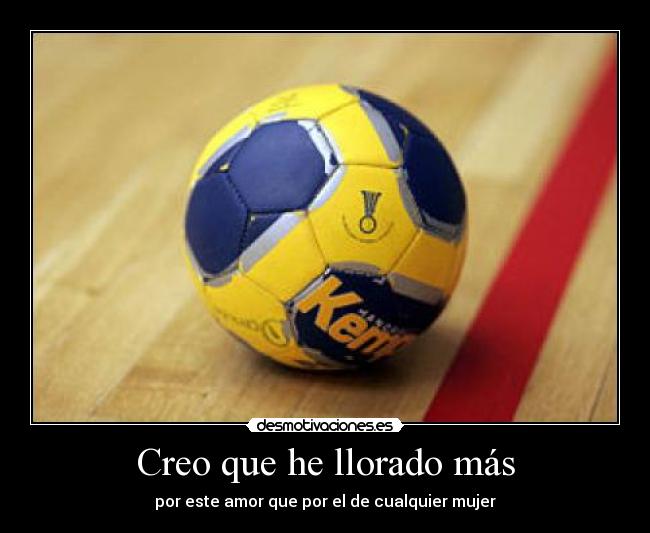 Creo que he llorado más - 