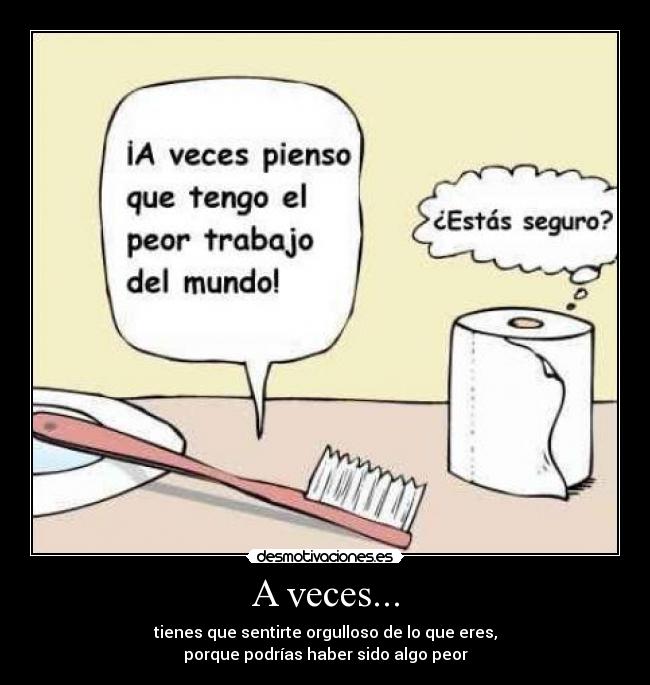 A veces... -