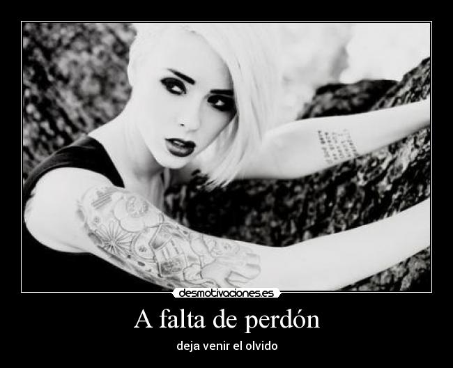 A falta de perdón - deja venir el olvido