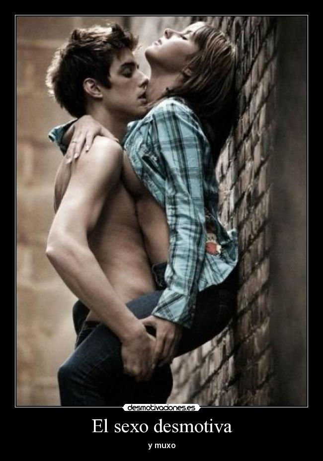 El sexo desmotiva -