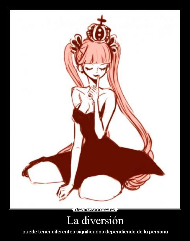 La diversión -