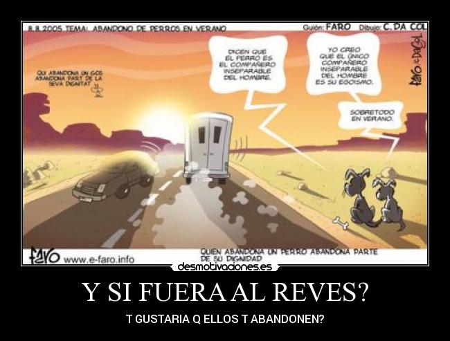 Y SI FUERA AL REVES? -