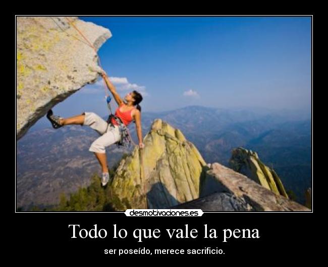 Todo lo que vale la pena -