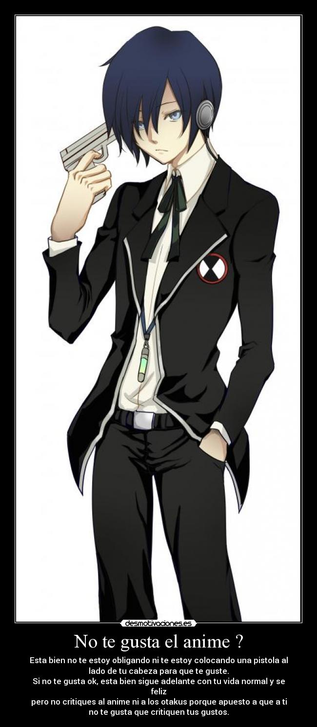 No te gusta el anime ? - 