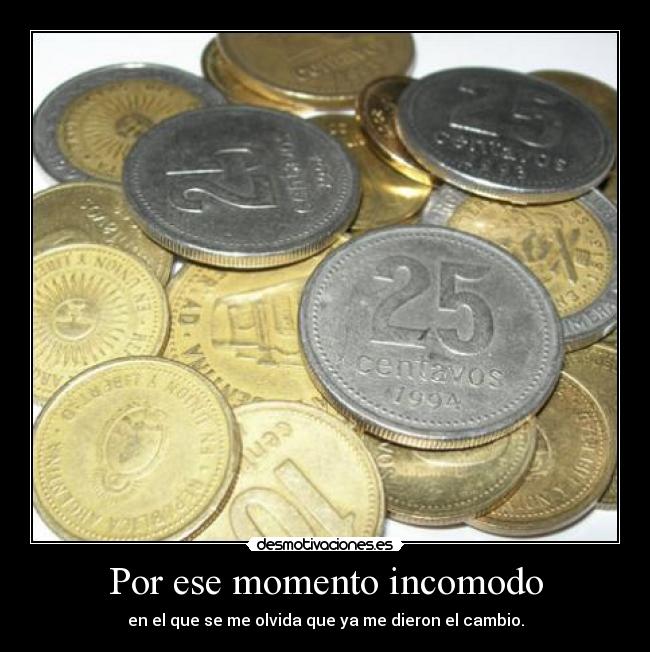 Por ese momento incomodo -